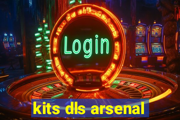 kits dls arsenal